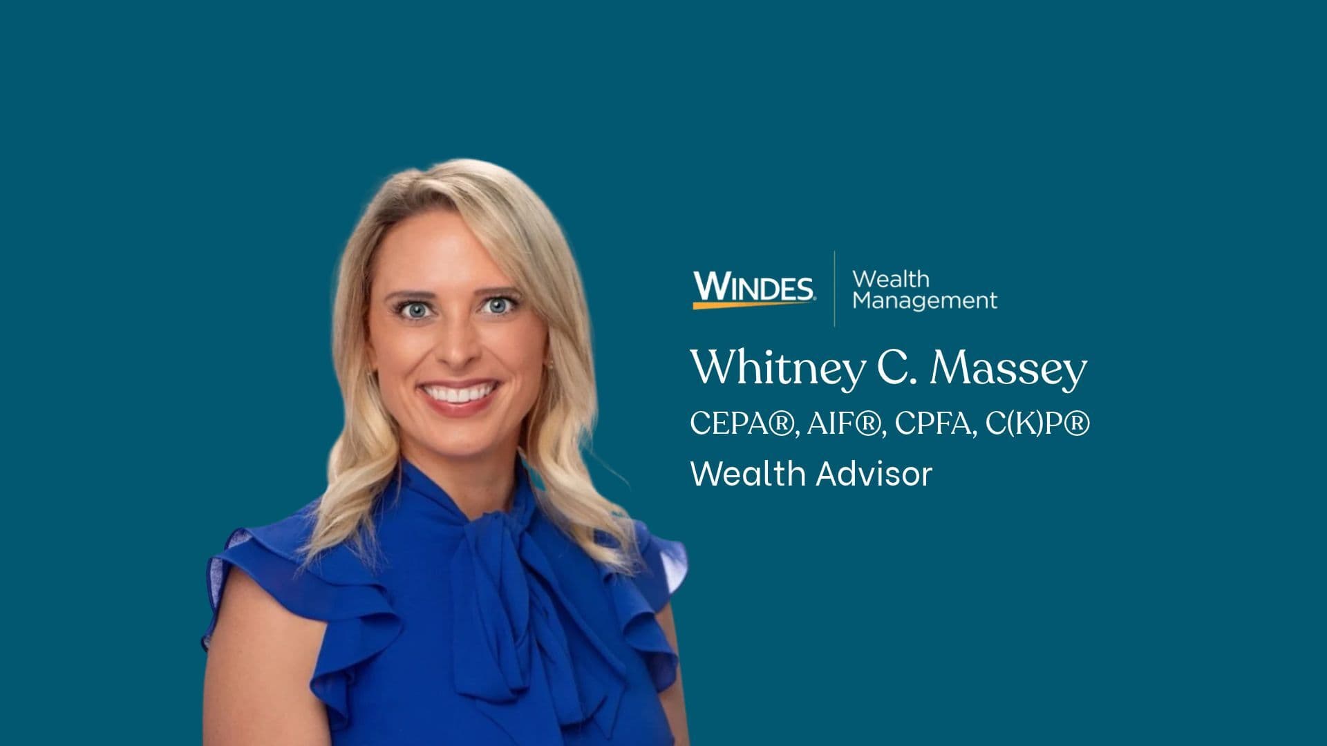 Windes Wealth Management case study cover featuring Whitney Massey